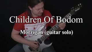 Children Of Bodom - Morrigan (guitar solo cover)