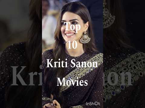 Top 10 Kriti Sanon Movies #shorts #ytshorts #viral #top #bollywood #actress #movies #kritisanon