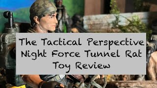 The Tactical Perspective Toy Review- “#107 Night Force Tunnel Rat” GI Joe Classified