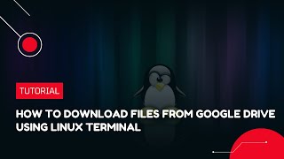 How to download files from Google Drive using Linux Terminal | VPS Tutorial