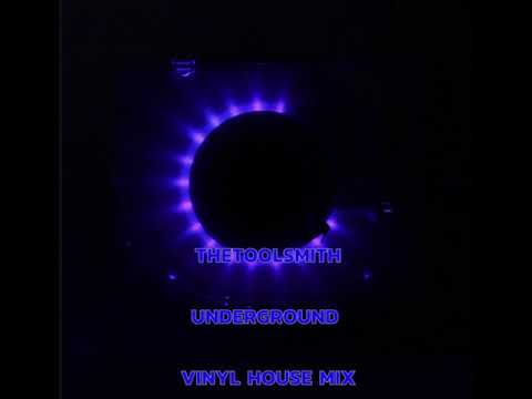 thetoolsmith - vinyl underground house mix - 007
