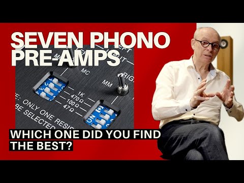 What Phono Pre-amplifier (Pt 2.) - which of the seven sounds best?