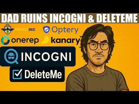 Dad Ruins Incogni and DeleteMe – The Truth Behind Data Privacy Services