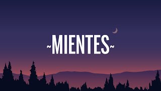 Camila - Mientes (Letra/Lyrics)