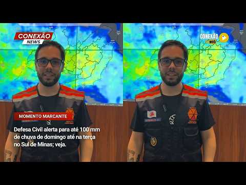 Vídeo: Defesa Civil alerta para até 100 mm de chuva de domingo até na terça no Sul de Minas; veja.