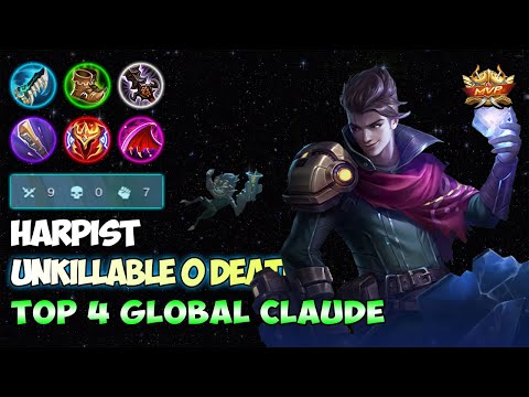 0 Death, Unkillable !!! Claude Gameplay MVP - Top 4 Global Claude | Harpist - MLBB