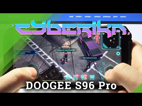 DOOGEE S96 Pro - Example Cyberika  Gameplay | Check Settings & Gaming Possibilities