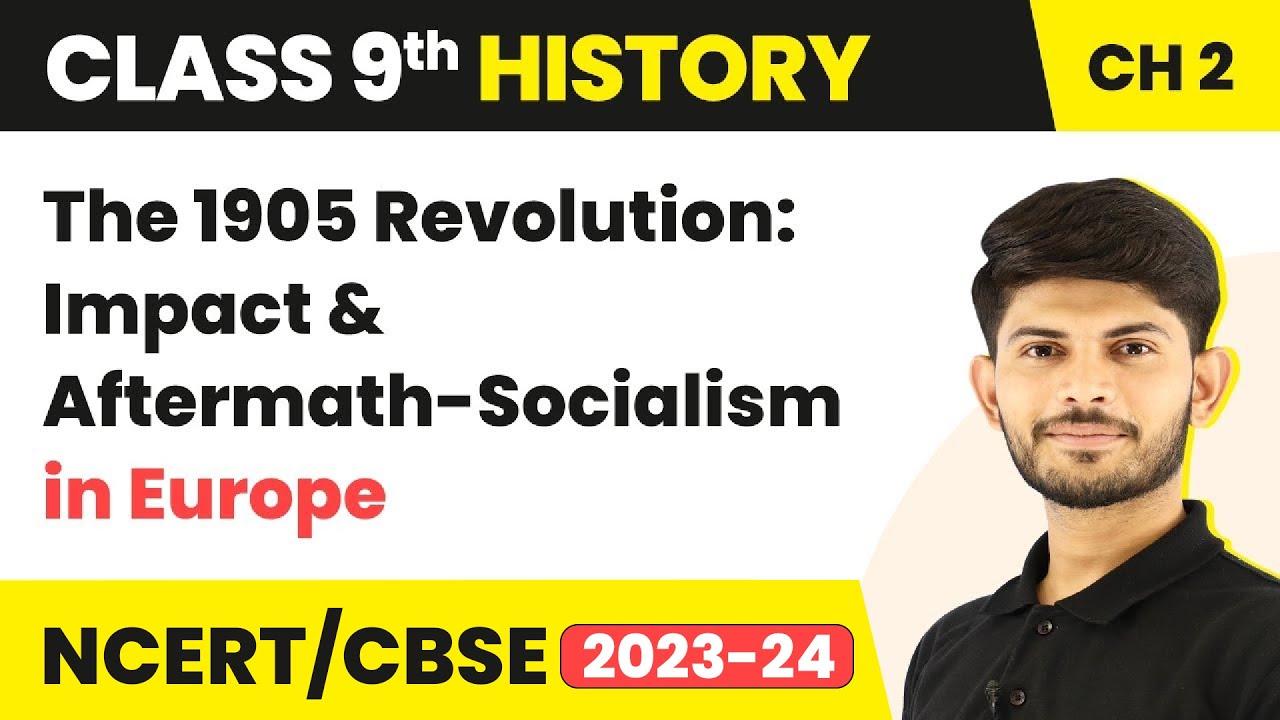 Class 9 History Chapter 2 |The 1905 Revolution: Impact and Aftermath-Socialism in Europe 2023-24