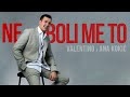 Valentino X Ana Kokić Ne Boli Me To Official Video Album Tridesete 2026