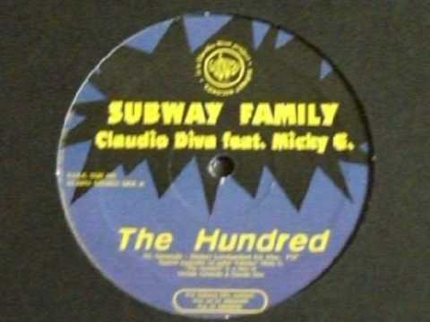 Subway Family  -  The Hundred (Claudio Diva Feat. Micky G.)