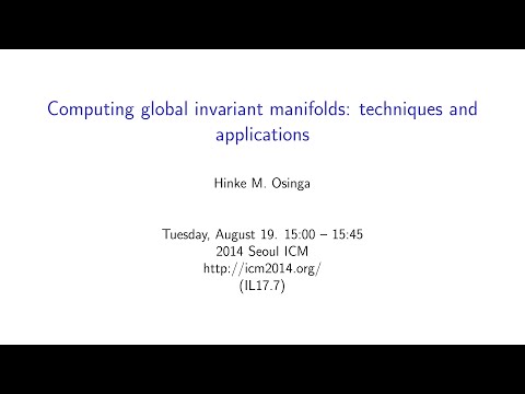 ICM2014 VideoSeries IL17.7: Hinke Osinga on Aug19Tue