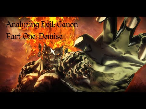 Analyzing Evil: Ganon. Part One: Demise