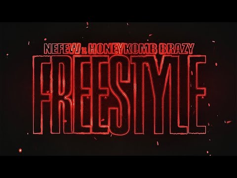 Nefew x Honeykomb Brazy - Freestyle