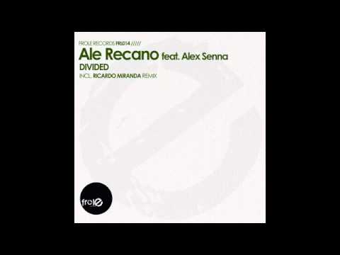 Ale Recano feat. Alex Senna - Divided (Deep Love Mix)