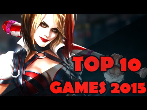 TOP 10 BEST GAMES 2015 PC