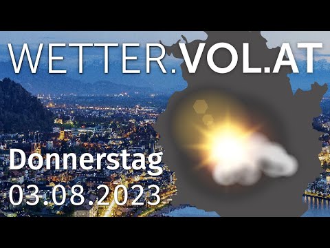 Das Wetter von VOL.AT vom 03. August 2023