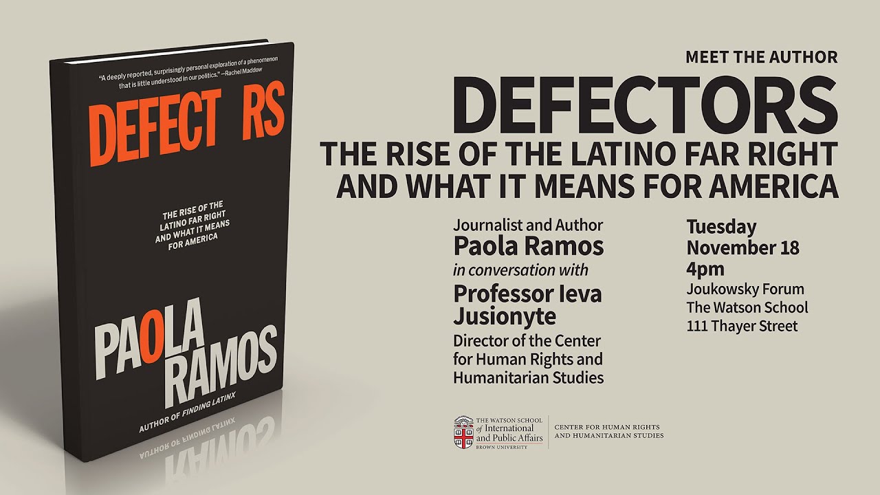 Paola Ramos — Defectors: The Rise of the Latino Far Right and What It Means for America