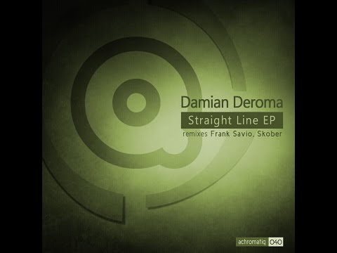 Damian Deroma - Straight Line - Skober Remix