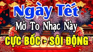 Download lagu LK Ca Nhạc Xuân Remix SÔI ĐỘNG HAY NHẤT - Nhạc Tết 2026 Remix Cực Bốc Mừng Xuân Bính Ngọ 2026 mp3