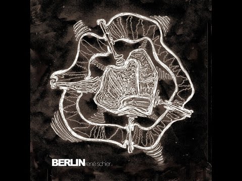 BERLIN by René Schier (Full Album - Continuous Mix)