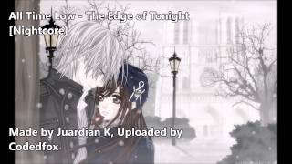 All Time Low - The Edge of Tonight [Nightcore] [Future Hearts]