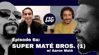6a. SUPER MATÉ BROS. part 1 [ICE-T, MARVIN GAYE] (w/ Aaron Maté)