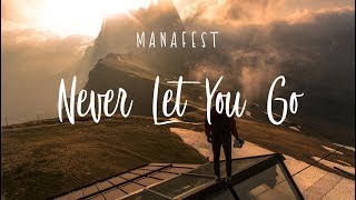Manafest - Never Let You Go - (Subtitulado en Español)