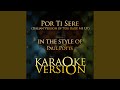 Por Ti Sere Italian Version Of You Raise Me Up In The Style Of Paul Potts Karaoke Version