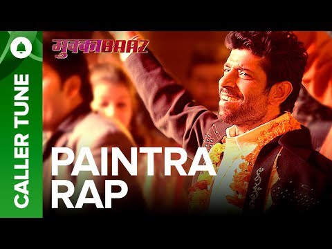 Set "Paintra Rap" as Your Caller Tune | Mukkabaaz | Nucleya & Divine