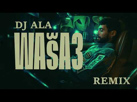 A.L.A Wassa3 Dj Ala remix