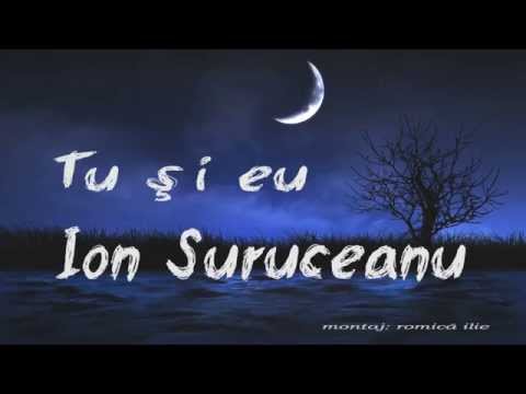 Ion Suruceanu  Tu si Eu