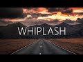 William Black Whiplash Lyrics