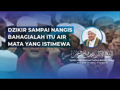 DZIKIR SAMPAI NANGIS BAHAGIALAH ITU AIR MATA YANG ISTIMEWA @SyekhFathurahman #KajianTasawuf