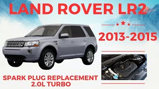 2013-2015 Land Rover LR2 2.0L Spark Plug Replacement || #landrover #lr2 #rangerover