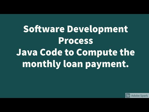 Software Development Process Java Code to Compute the monthly loan payment