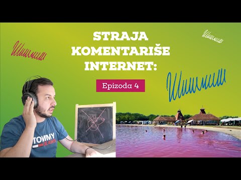 Straja komentariše internet 4:  Roze jezero u Srbiji, prase mi kvari fokus na kameri i sprski šišmiš