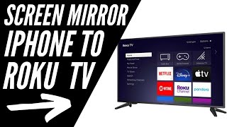 How To Screen Mirror iPhone to Roku TV
