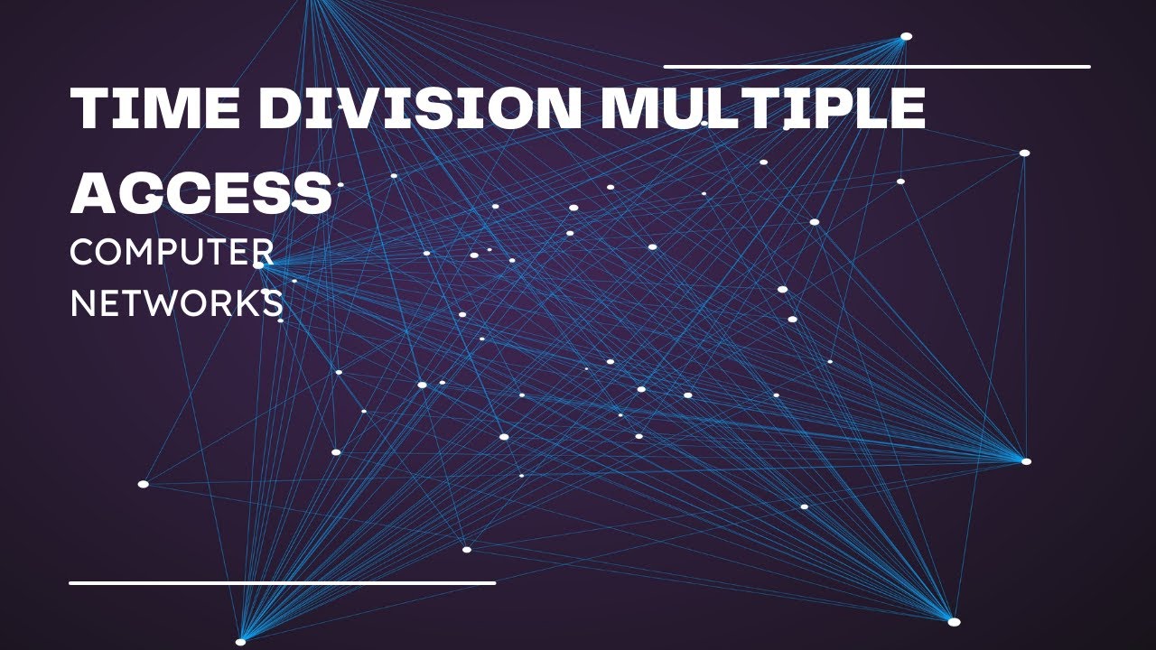 Understanding Time Division Multiple Access