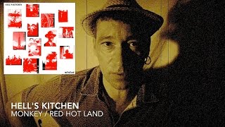 HELL'S KITCHEN Music - Monkey - Album Red Hot Land (Clip)