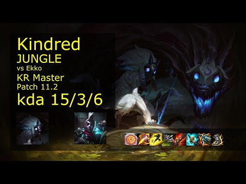 Kindred Jungle vs Ekko - KR Master 15/3/6 Patch 11.2 Gameplay // [롤] 킨드레드 vs 에코 정글