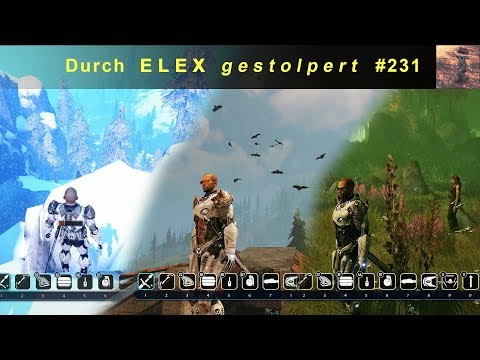 ELEX #231 - deutsch: Immer auf Witterung und Klimazone achten! - Vergessenes nach Storyende: Teil 3