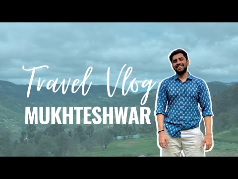 Episode 24- Best places to see in Mukteshwar || Travel Vlog || Diganta Resort || Bhalugaad Waterfall