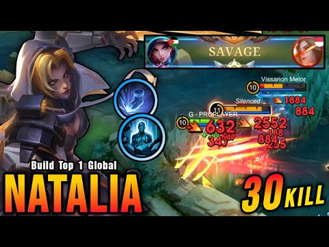 30 Kills + SAVAGE!! Killing Machine Natalia Deadly Roamer!! - Build Top 1 Global Natalia ~ MLBB