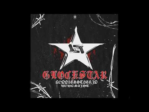 GodBlessTheKid x Yvng $aint - GLOCKSTAR (Prod. kingwicked)