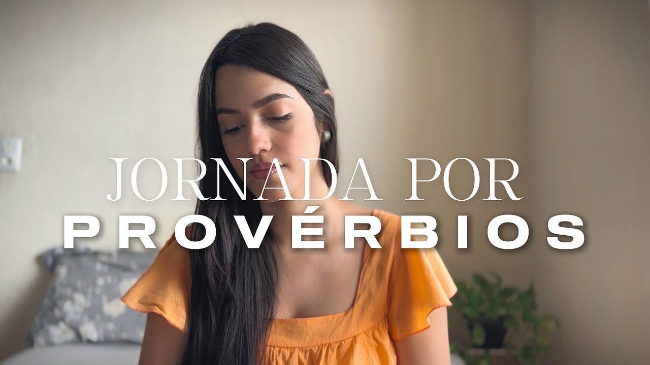 JORNADA POR PROVÉRBIOS | CAPÍTULO #2 (Estudo Bíblico Devocional)