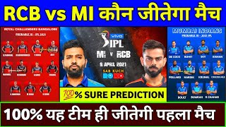 IPL 2021 1St Match Prediction : Rcb Vs Mi Match Prediction 2021 || Mi Vs Rcb Playing 11 & Pitch