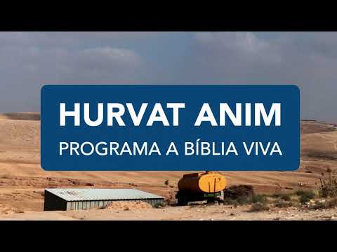 Direto de Israel: PROGRAMA A B&Iacute;BLIA VIVA em Hurvat Anim no sul da Jud&eacute;ia - Not&iacute;cias de Israel