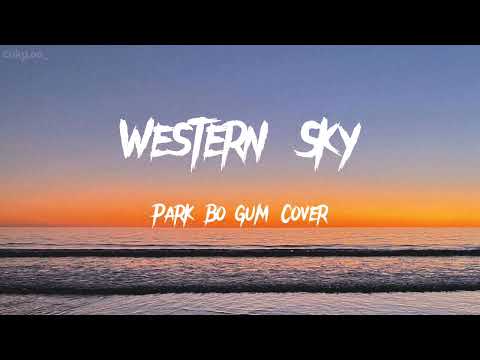 Western Sky (Park Bo Gum Cover) Lyrics Han, Rom, Eng