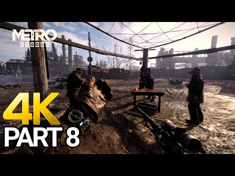 Metro Exodus Gameplay Walkthrough Part 8 - PC 4K 60FPS (No Commentary)