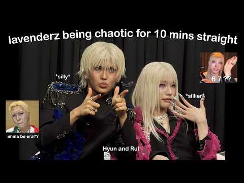 lavenderz being chaotic for 10 mins straight